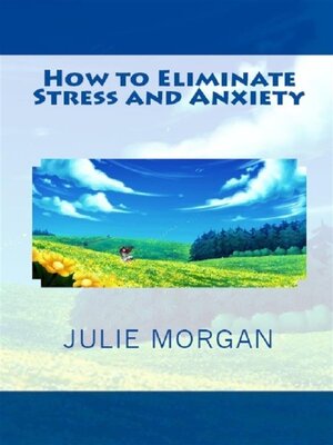 cover image of How to Eliminate Stress and Anxiety